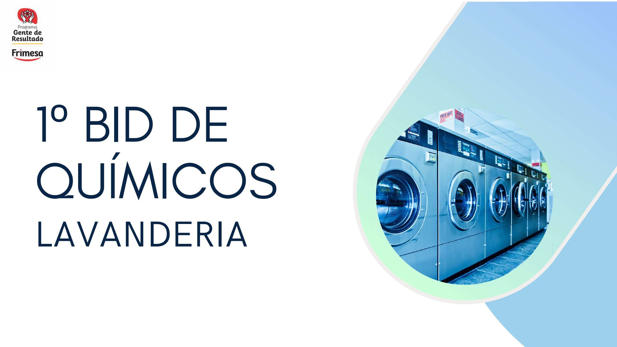 Primeiro BID de químicos lavanderia Frimesa